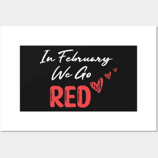 In February We Go Red - Cute Heart Disease Awareness - American Women Heart Disease Awareness Posters and Art